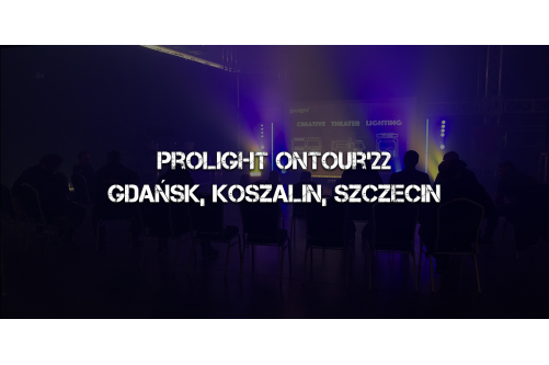 Podsumowanie Prolight OnTour'22 - Gdańsk, Koszalin, Szczecin