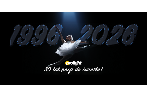 30 lat Prolight – trzy dekady pasji do światła i technologii